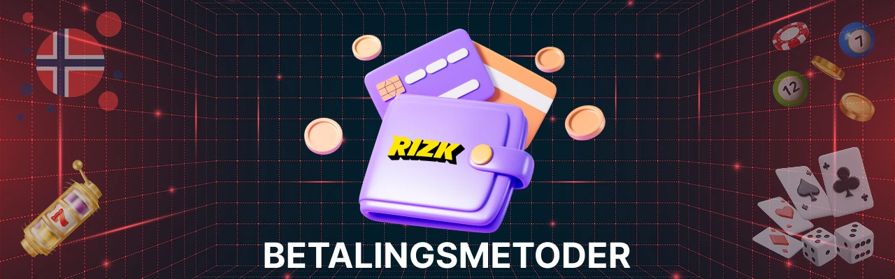 Betalingsmetoder hos rizk casino