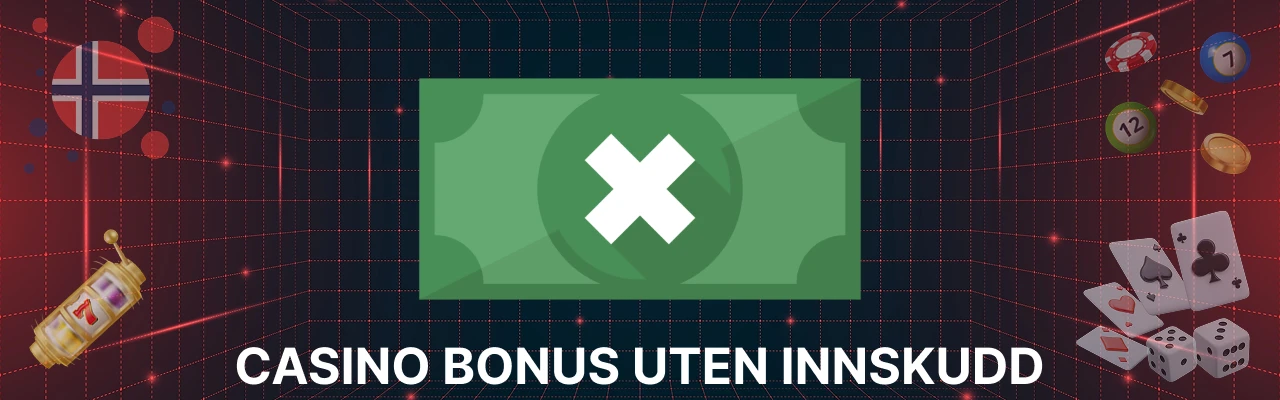 Norsk casino bonus uten innskudd