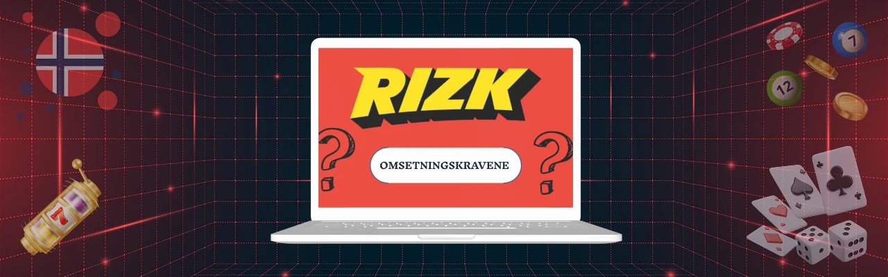 Omsetningskravene hos rizk casino
