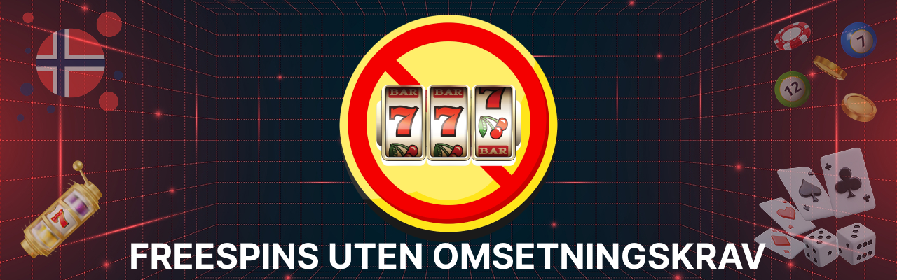 Freespins uten omsetningskrav