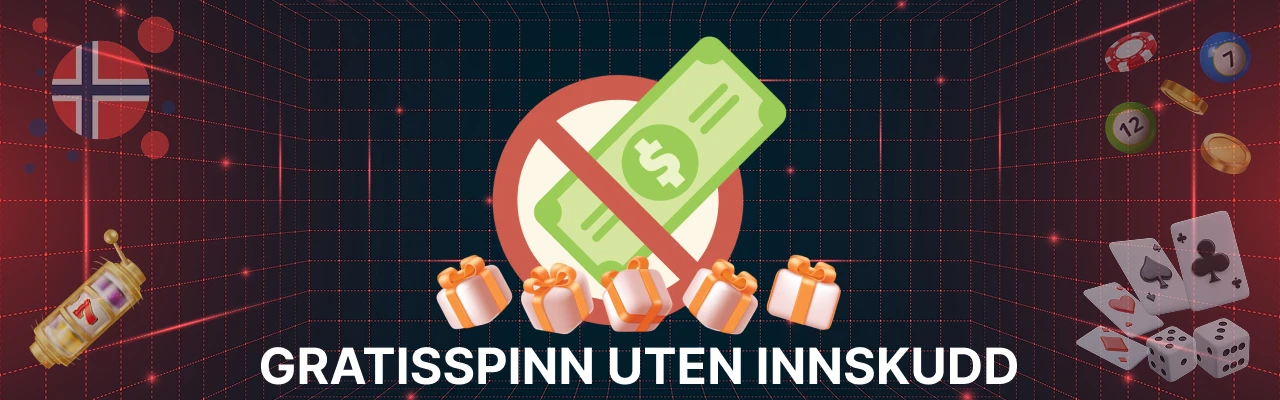 Gratisspinn uten innskudd i norge