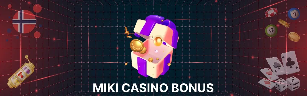Miki casino bonus