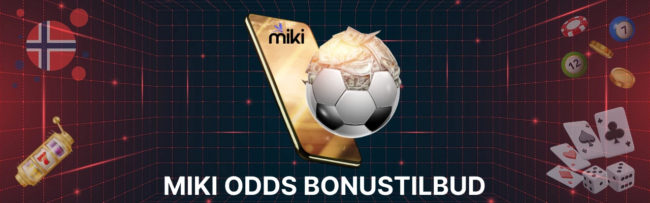 Miki odds bonustilbud
