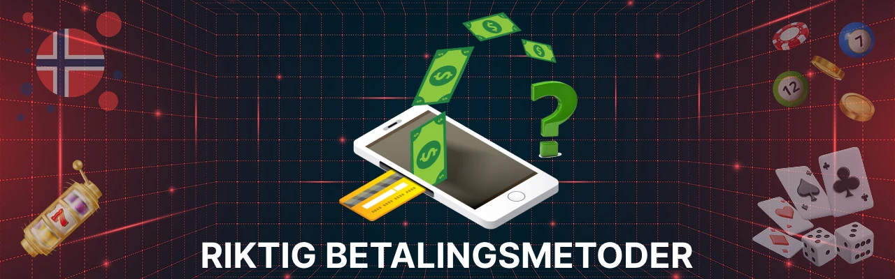 Casino betalingsmetoder