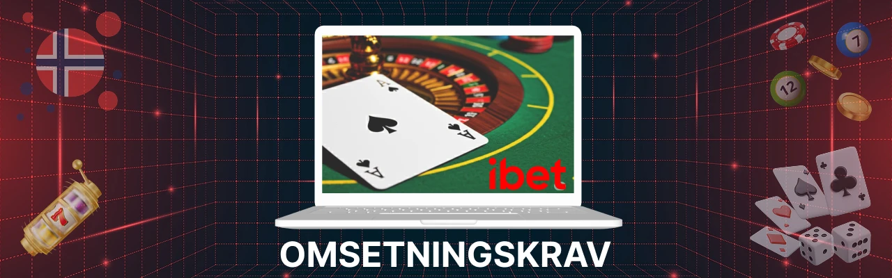 Omsetningskrav hos ibet casino