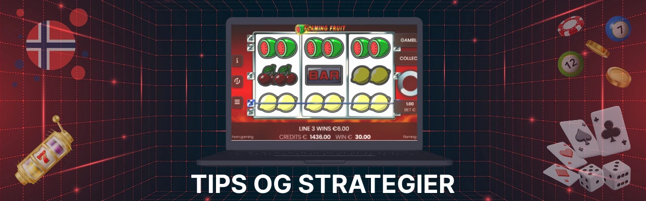 Flaming fruits strategi tips