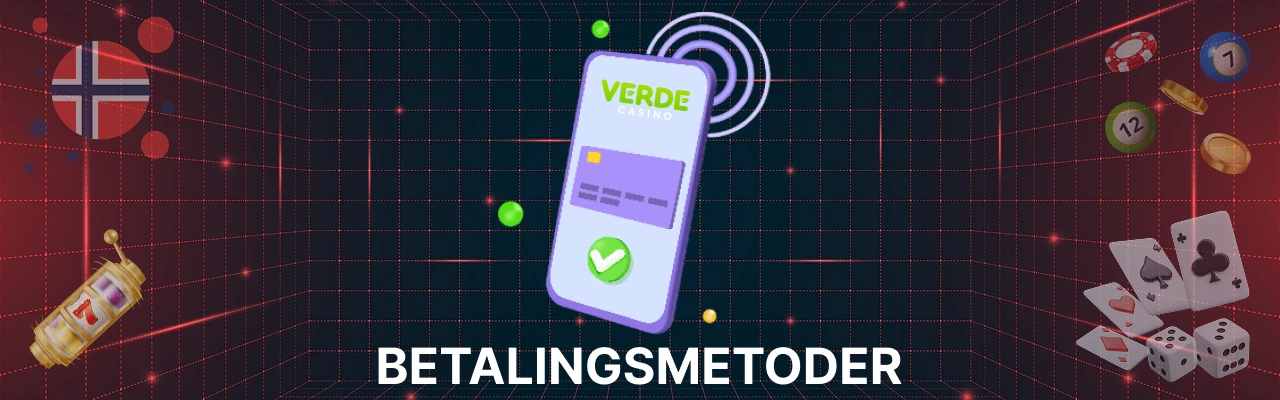Betalingsmetoder hos verde casino